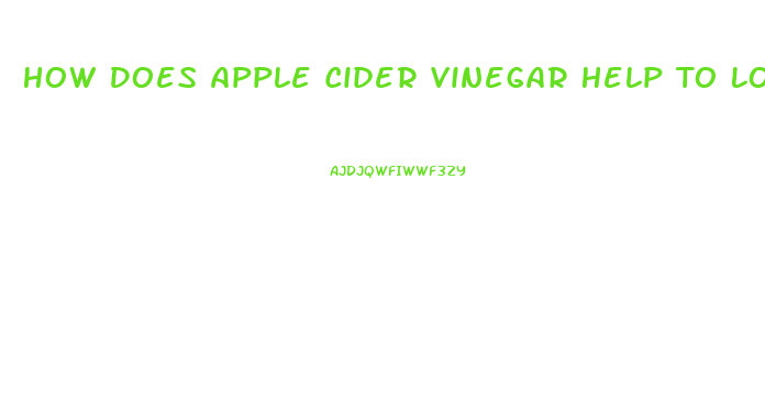 How Does Apple Cider Vinegar Help To Lose Weight