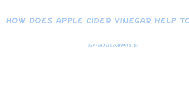 How Does Apple Cider Vinegar Help To Lose Weight