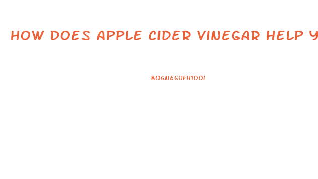 How Does Apple Cider Vinegar Help You Lose Weight