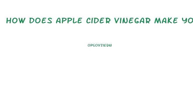 How Does Apple Cider Vinegar Make You Lose Weight