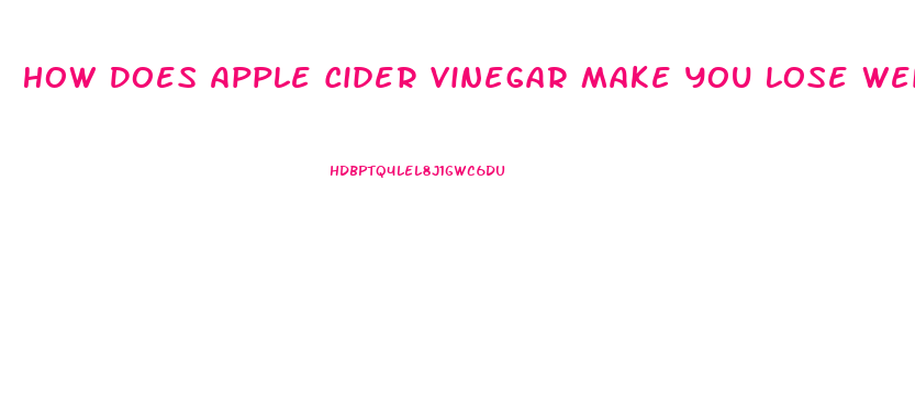 How Does Apple Cider Vinegar Make You Lose Weight