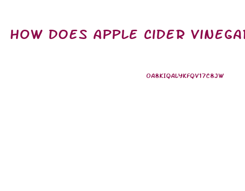 How Does Apple Cider Vinegar Pills Help Weight Loss