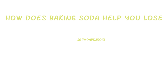 How Does Baking Soda Help You Lose Weight