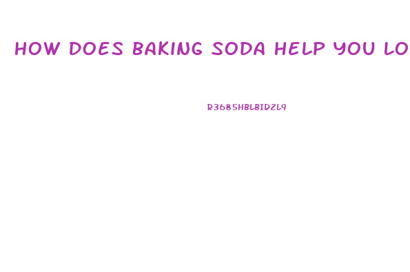 How Does Baking Soda Help You Lose Weight