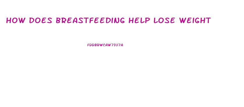 How Does Breastfeeding Help Lose Weight