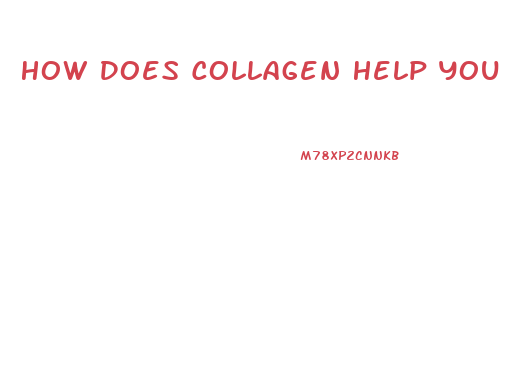 How Does Collagen Help You Lose Weight