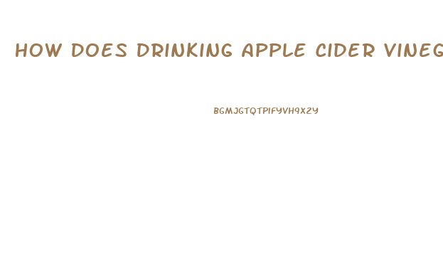 How Does Drinking Apple Cider Vinegar Help To Lose Weight