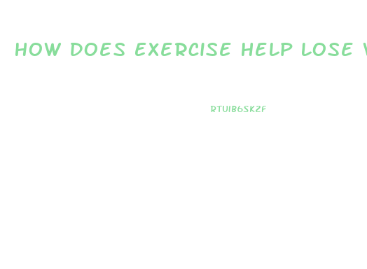 How Does Exercise Help Lose Weight