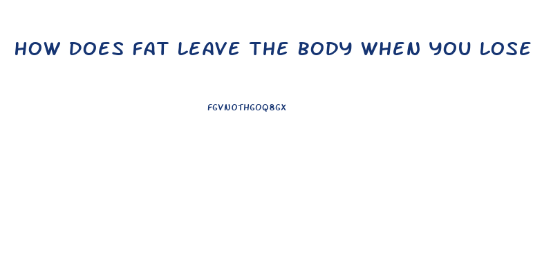 How Does Fat Leave The Body When You Lose Weight