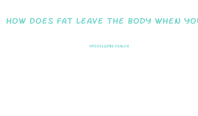 How Does Fat Leave The Body When You Lose Weight