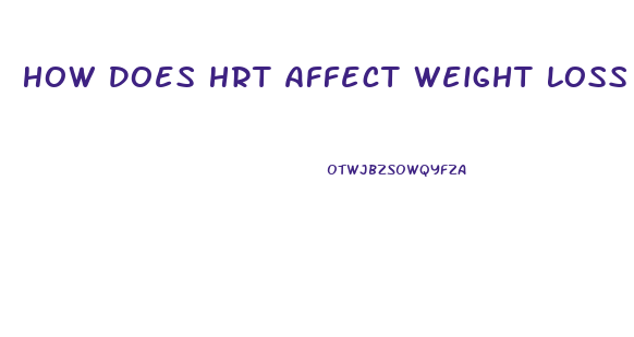 How Does Hrt Affect Weight Loss On Keto Diet