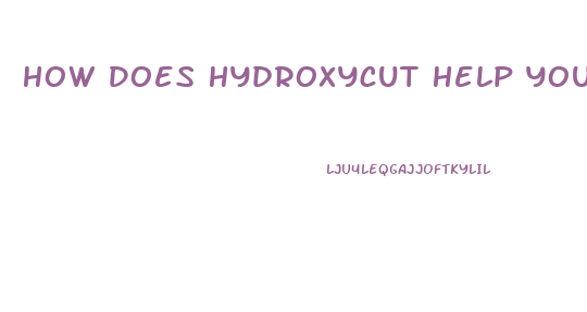 How Does Hydroxycut Help You Lose Weight