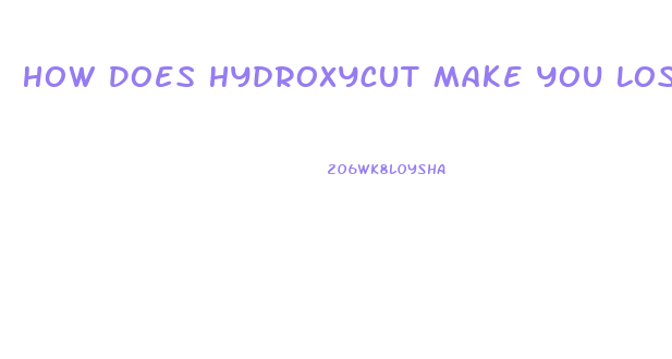 How Does Hydroxycut Make You Lose Weight