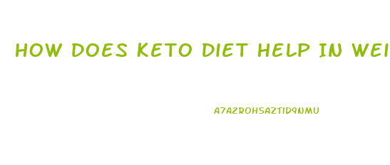 How Does Keto Diet Help In Weight Loss