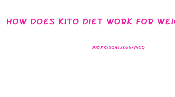 How Does Kito Diet Work For Weight Loss