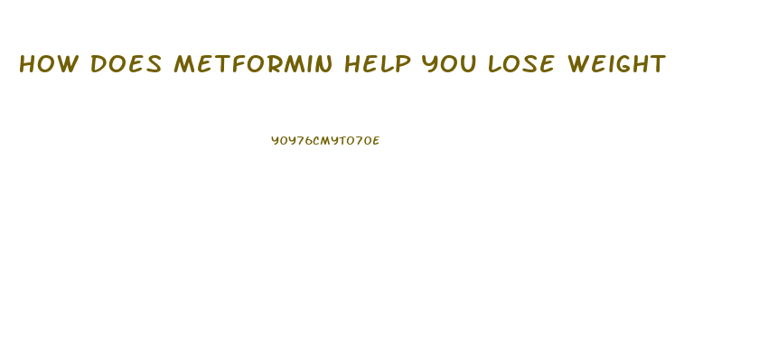 How Does Metformin Help You Lose Weight