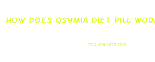 How Does Qsymia Diet Pill Work