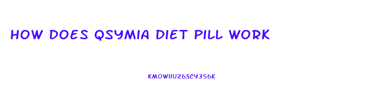 How Does Qsymia Diet Pill Work