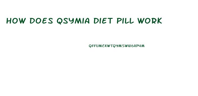 How Does Qsymia Diet Pill Work