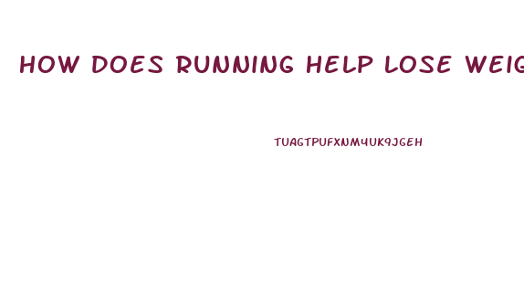 How Does Running Help Lose Weight