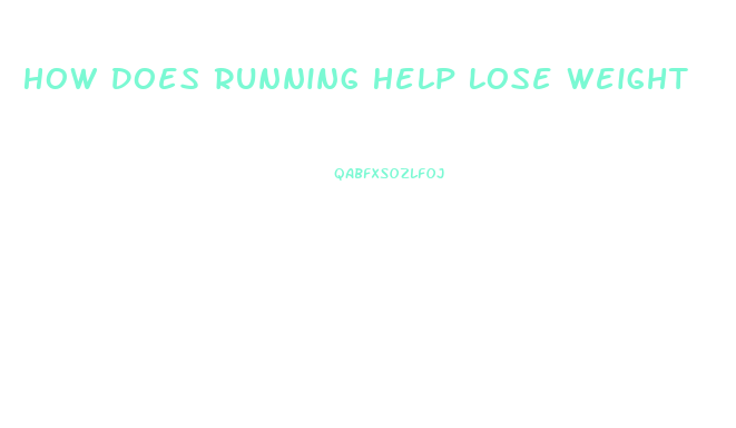 How Does Running Help Lose Weight