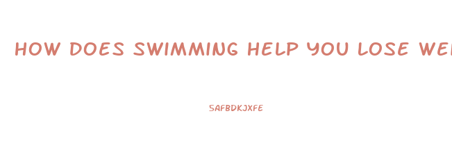 How Does Swimming Help You Lose Weight