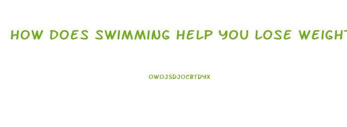 How Does Swimming Help You Lose Weight