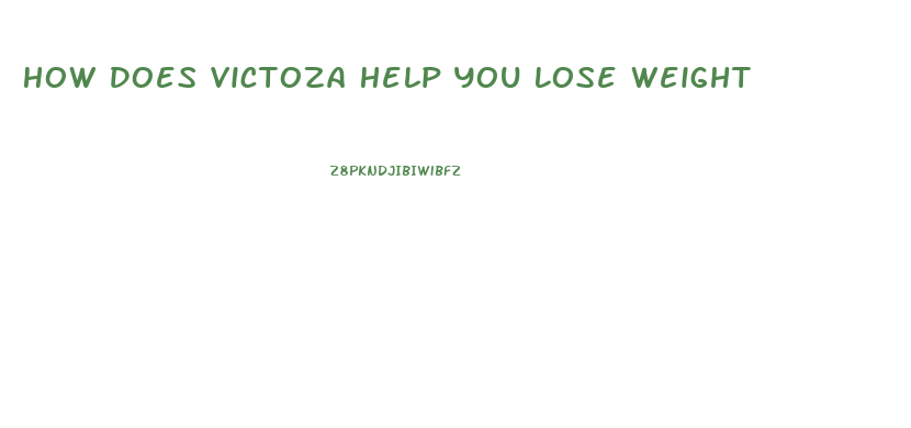 How Does Victoza Help You Lose Weight