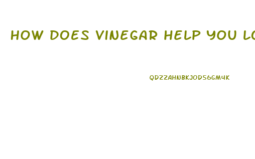 How Does Vinegar Help You Lose Weight