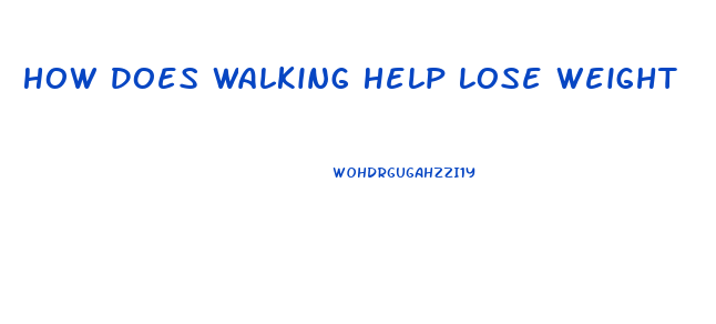 How Does Walking Help Lose Weight