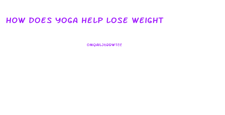 How Does Yoga Help Lose Weight