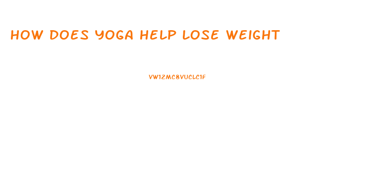 How Does Yoga Help Lose Weight