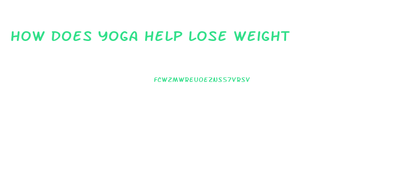 How Does Yoga Help Lose Weight