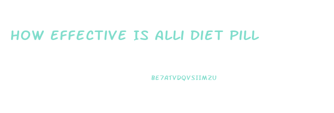 How Effective Is Alli Diet Pill