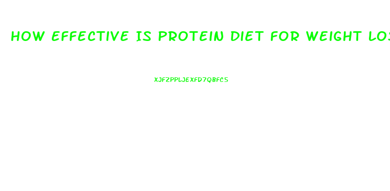 How Effective Is Protein Diet For Weight Loss