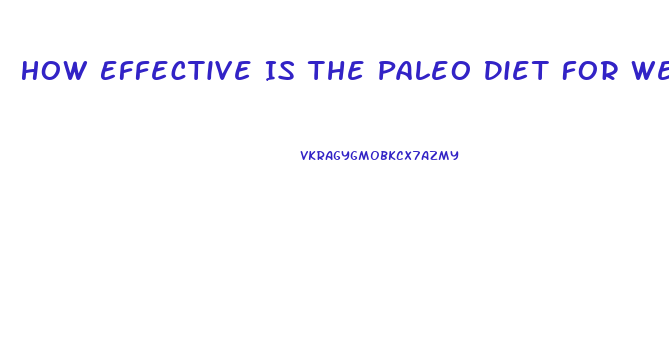 How Effective Is The Paleo Diet For Weight Loss