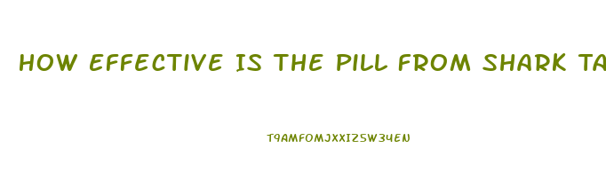 How Effective Is The Pill From Shark Tank Diet Pill