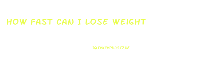 How Fast Can I Lose Weight