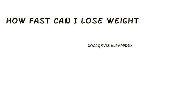 How Fast Can I Lose Weight