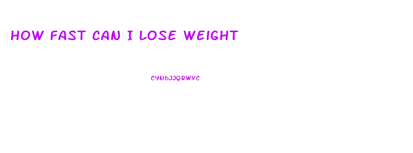 How Fast Can I Lose Weight