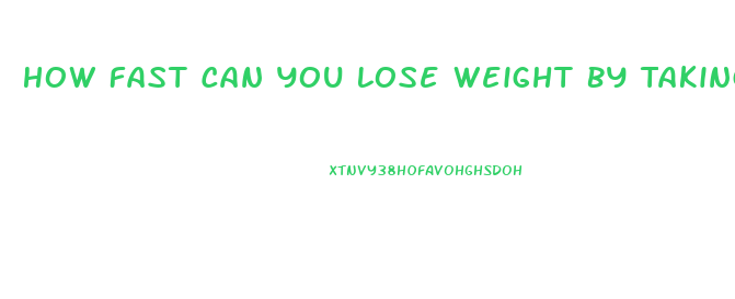 How Fast Can You Lose Weight By Taking Xenadrine Nex Gen And Apple Cider Vinger Pills