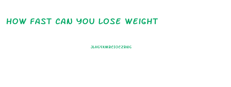 How Fast Can You Lose Weight