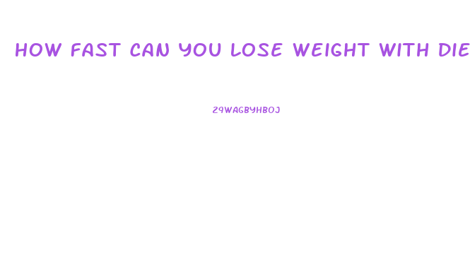 How Fast Can You Lose Weight With Diet Pills