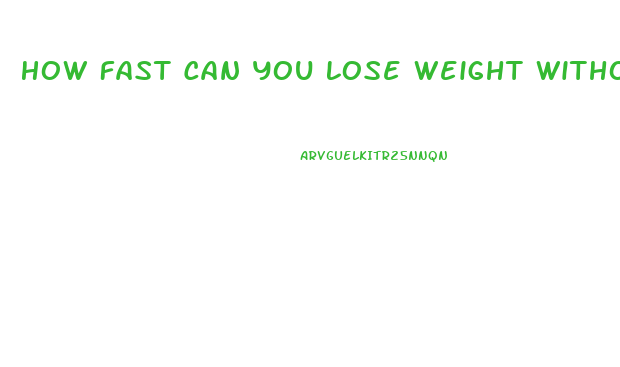 How Fast Can You Lose Weight Without Eating