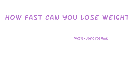 How Fast Can You Lose Weight Without Eating