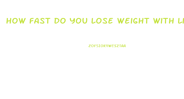 How Fast Do You Lose Weight With Lipozene