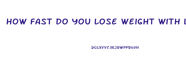 How Fast Do You Lose Weight With Lipozene