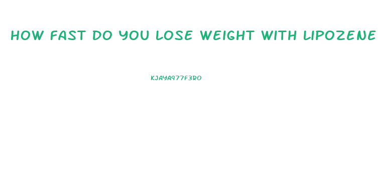 How Fast Do You Lose Weight With Lipozene