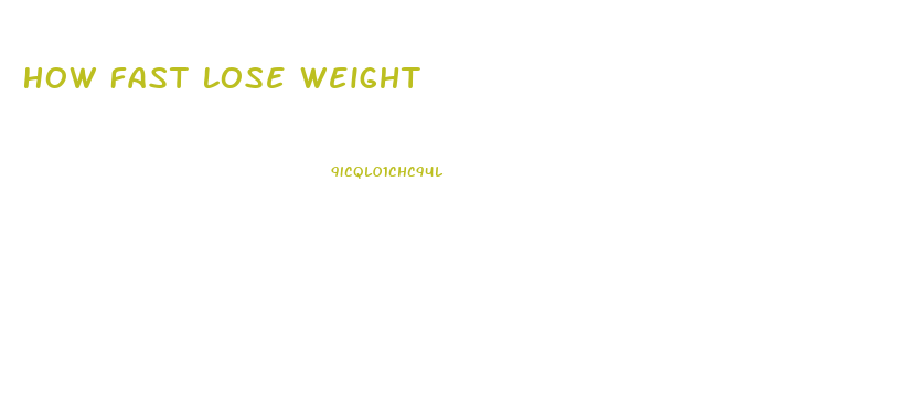 How Fast Lose Weight