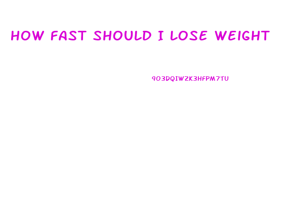 How Fast Should I Lose Weight